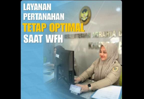 Meski menerapkan WFH setiap Jumat, BPN Banten memastikan layanan pertanahan tetap berjalan optimal. Dukungan digitalisasi dan sistem kerja fleksibel jadi kunci pelayanan tetap prima bagi masyarakat.