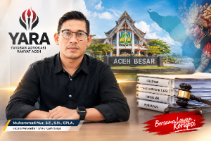 YARA Soroti Sektor Rawan Korupsi di Aceh Besar, PBJ hingga Jual Beli Jabatan Jadi Perhatian