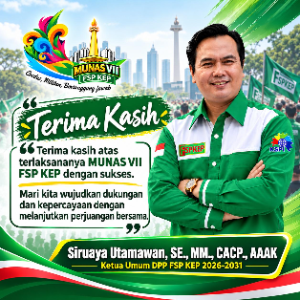 Siruaya Utamawan Pimpin FSP KEP KSPI 2026–2031, Ini Agenda Besar Lima Tahun ke Depan